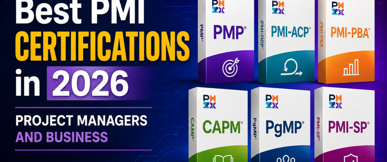 Best PMI Certifications in 2026 for Project Managers and Business